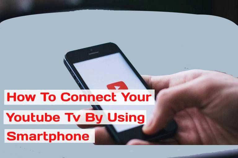 How to connect youtube to tv from phone